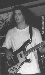 Aaron Massari...Bass & backing/lead vox